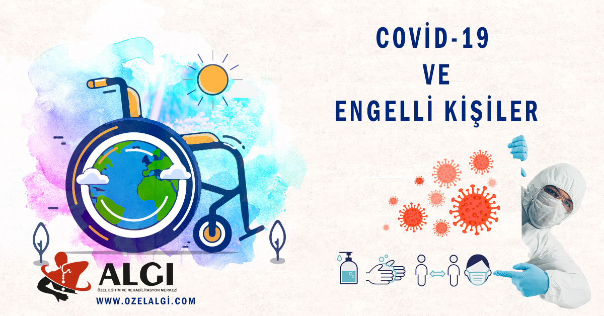 Covid-19 ve engelli kişiler